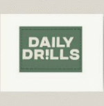 Daily drills