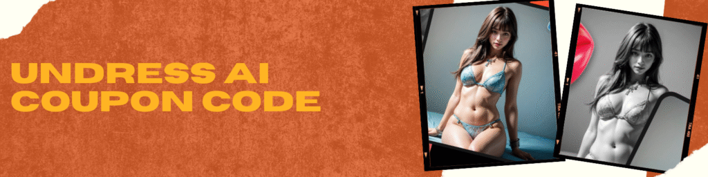 Undress AI Coupon Code