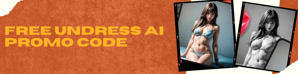 Free Undress Ai Promo Code