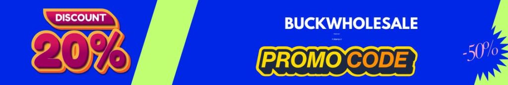 Get Free Buckwholesale Promo Code