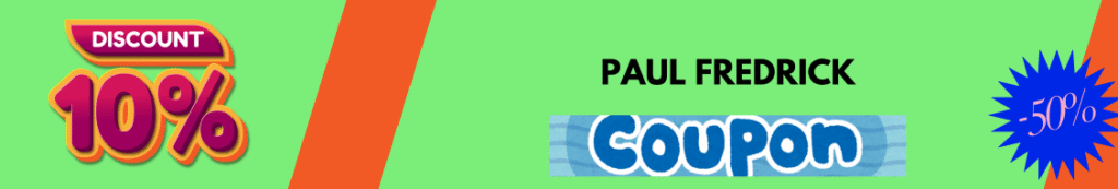 Get FREE Paul Fredrick Coupon Codes