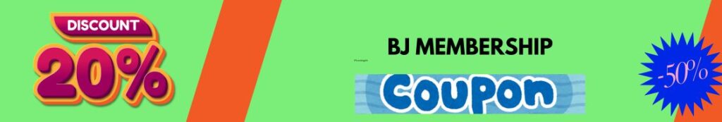 Get FREE BJ Membership Coupon Code