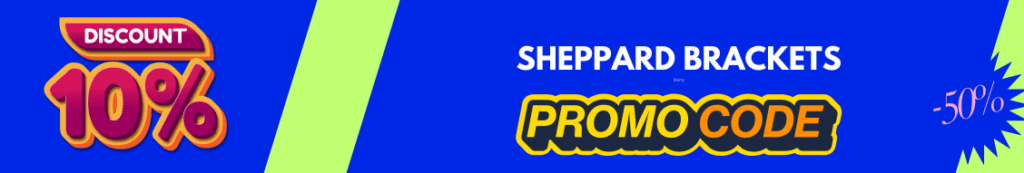 Get Free Sheppard Brackets Promo Code