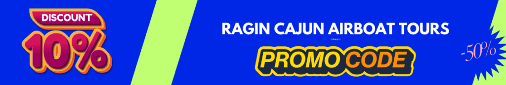 Get Free Ragin Cajun Airboat Tours Promo Code