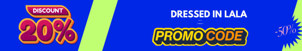 Get Free Dressed In Lala Promo Code