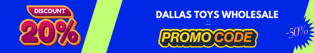 Get Free Dallas Toys Wholesale Promo Code