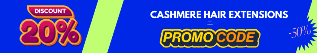 Get Free Cashmere Hair Extensions Promo Code