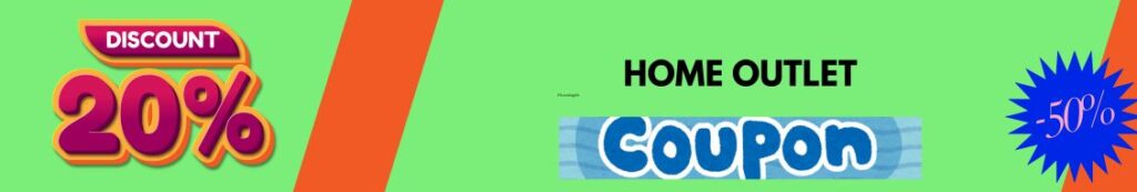 Get FREE Home Outlet Coupon Code