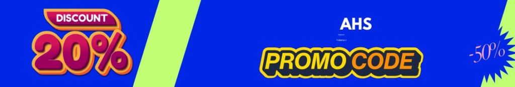 Get Free AHS Promo Code