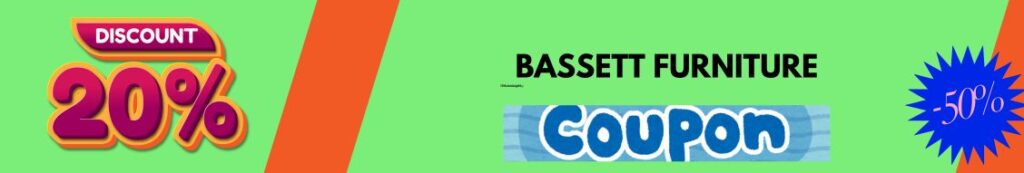 Get FREE Bassett Furniture Coupon Code