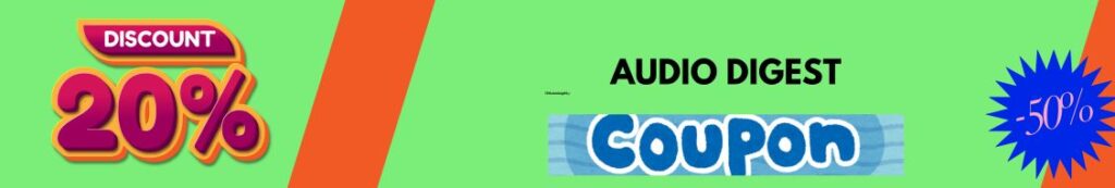 Get FREE Audio Digest Coupon Code