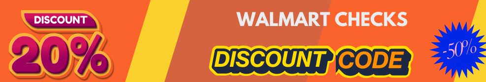 Get Free Walmart Checks Discount Code