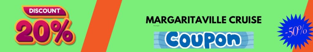 Get FREE Margaritaville Cruise Coupon Code