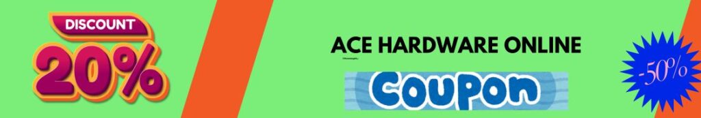 Get FREE Ace Hardware Online Coupon Code