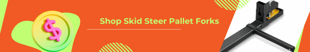 Best Skid Steer Pallet Forks on Sale