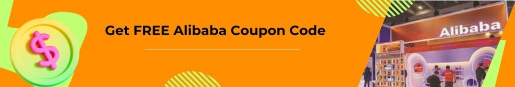 Get FREE Alibaba Coupon Code